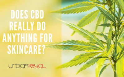 Does CBD really do anything? Here’s How CBD Benefits your Skin